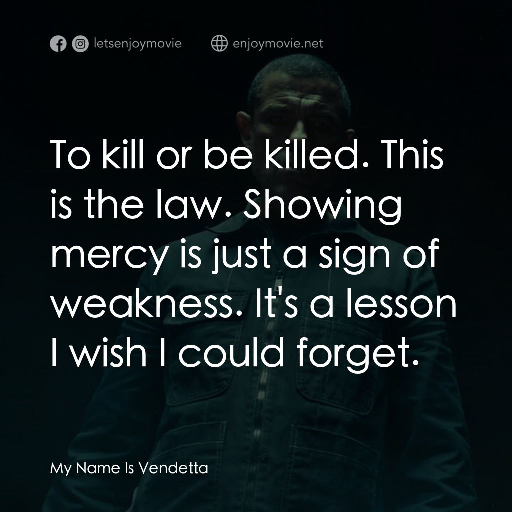 《叫我復仇者》經典台詞：To kill or be killed. This is the law. Showing mer ...