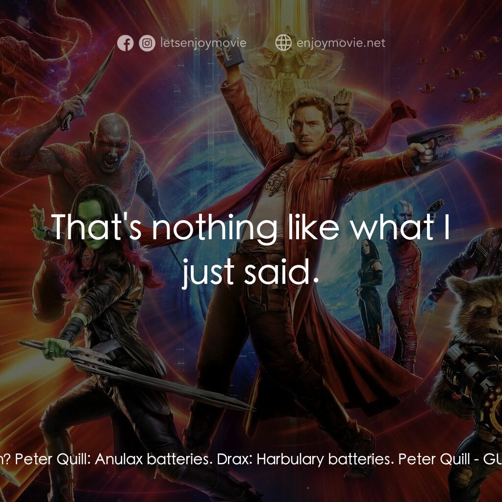 銀河守護隊2電影對白：Drax:  What are they called again? Peter Quill:  Anulax batteries. Drax:  Harbula