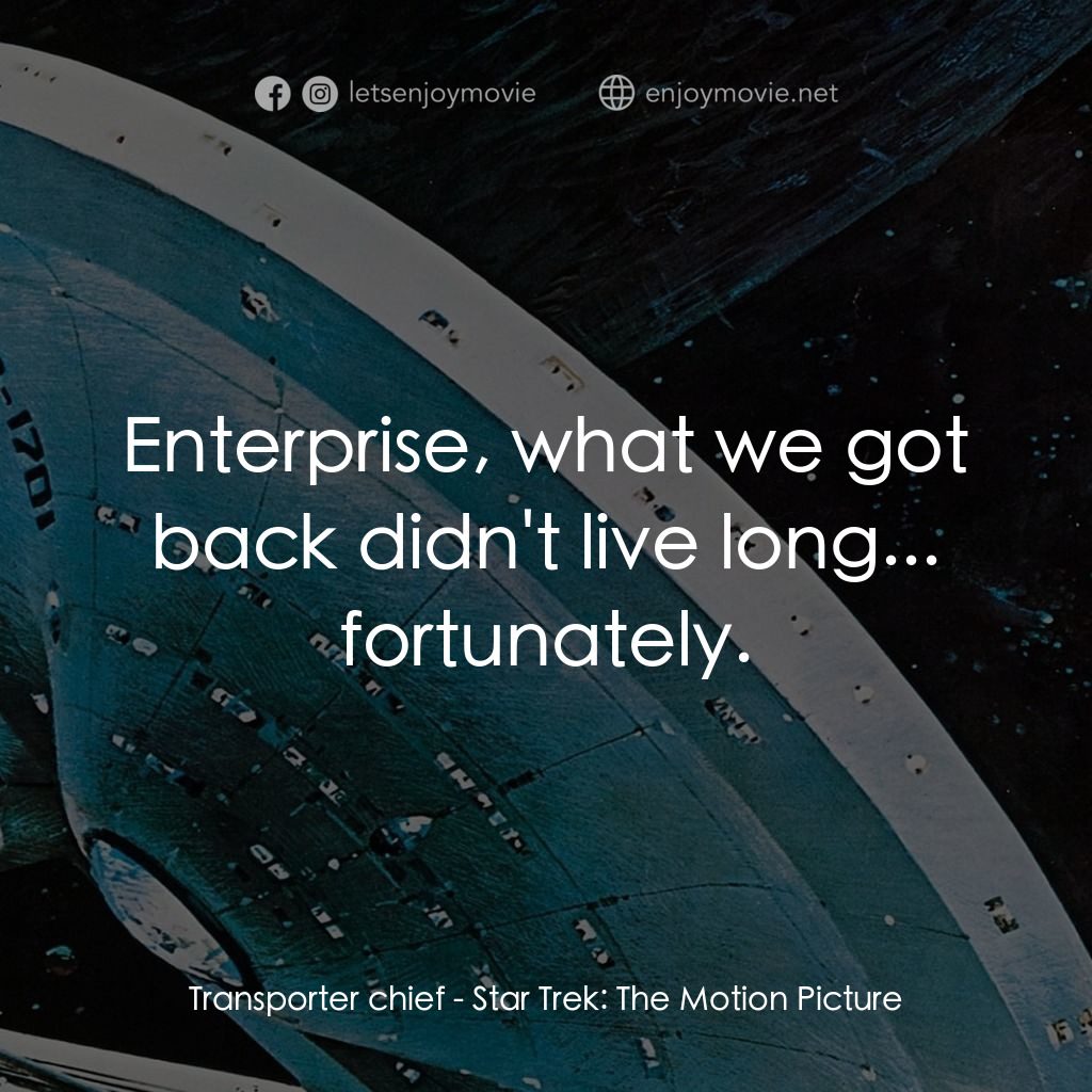 《星空奇遇記》經典台詞：Transporter chief: Enterprise, what we got back di ...