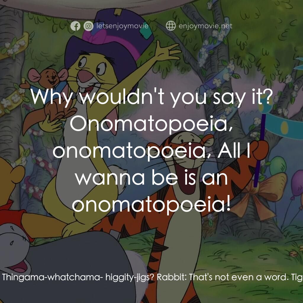 《小熊維尼：春天的百畝森林》經典台詞：Rabbit:  Don't say that word in my house! Tigg ...