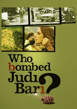 《Who Bombed Judi Bari?》電影海報