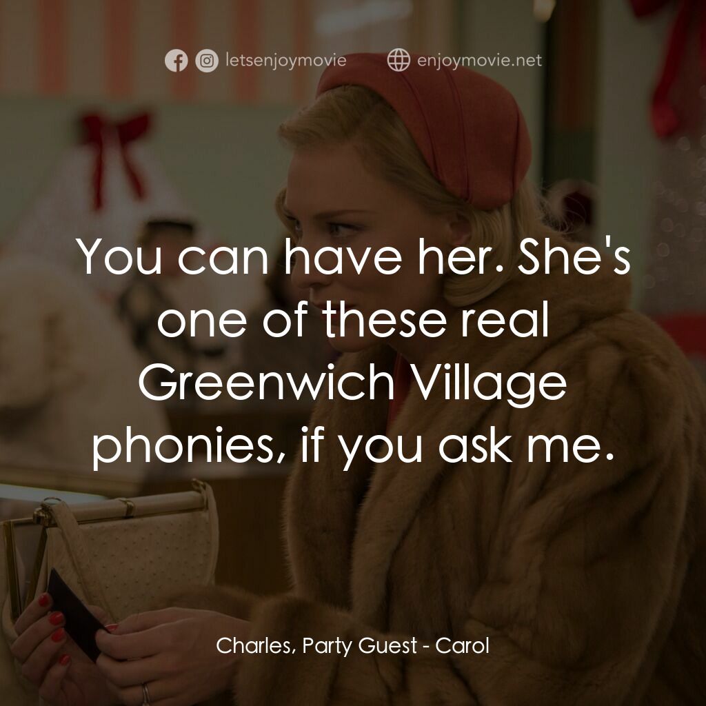 因為愛你電影對白：Charles, Party Guest:  You can have her. She's one of these real Greenwich Villag