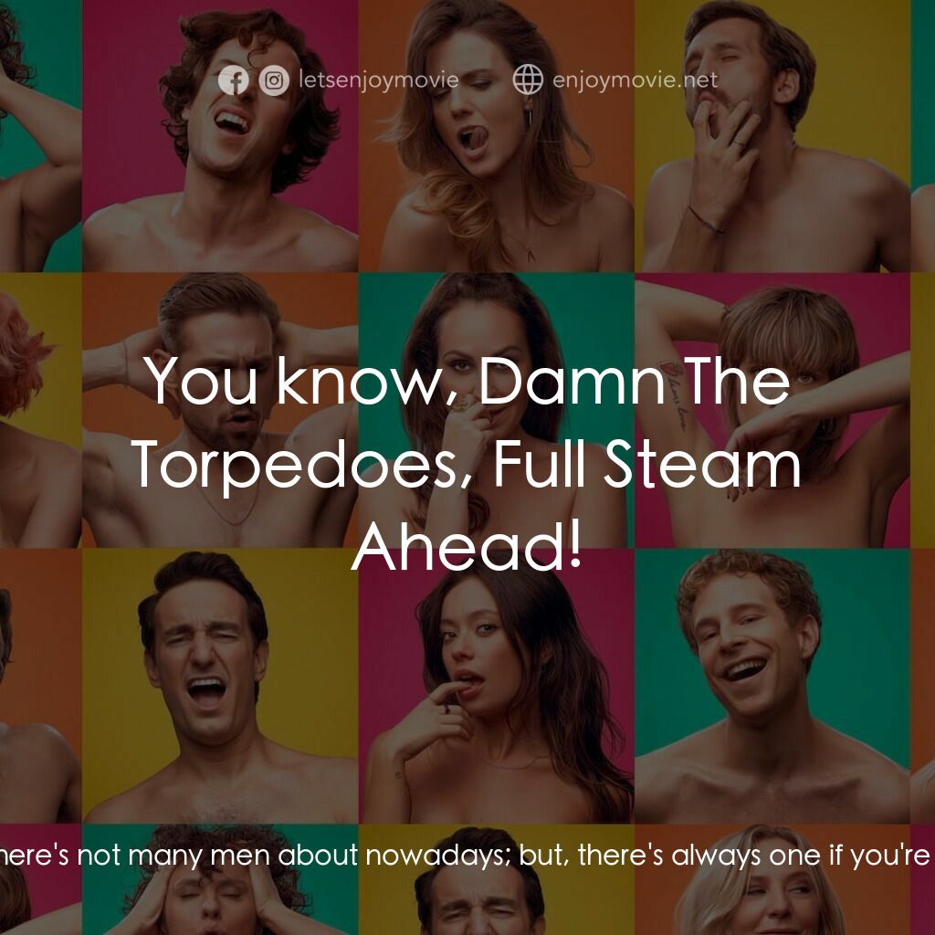 More the Merrier電影對白：Benjamin Dingle:  Miss Milligan, by the way, why aren't you married, Miss Milliga