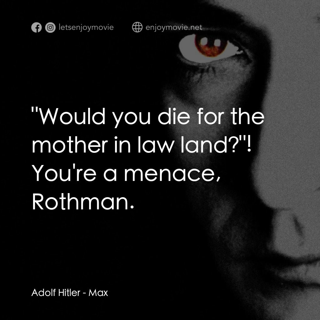 馬克斯電影對白：Adolf Hitler: 