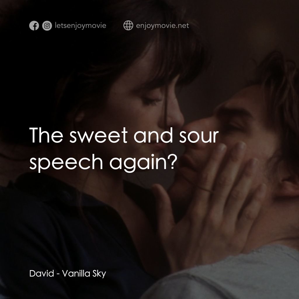 魂離情外天電影對白：David: The sweet and sour speech again?
