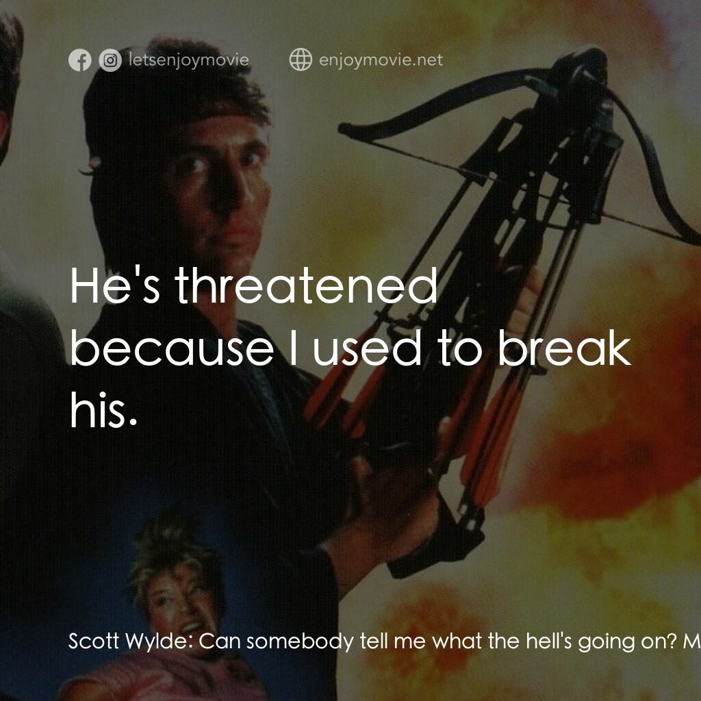 血的遊戲 2電影對白：Scott Wylde:  Can somebody tell me what the hell's going on? Mac Jarvis:  Ah, she