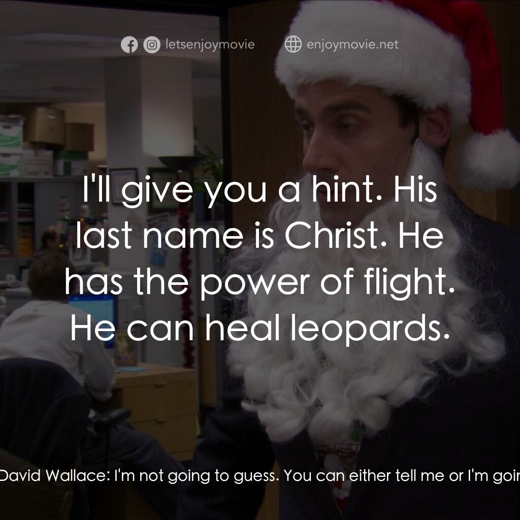《The Office: Secret Santa Pack》經典台詞：Michael Scott:  David, guess who I'm sitting h ...