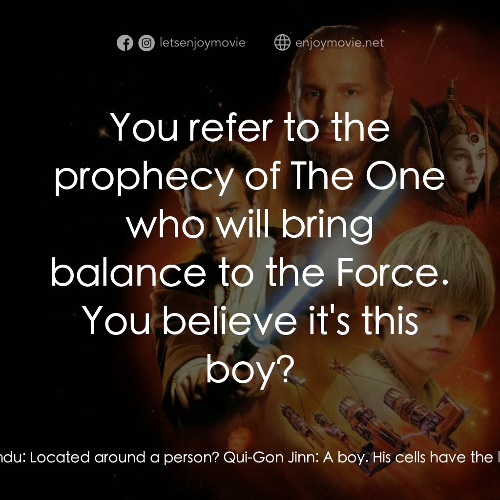 星球大戰前傳：魅影危機電影對白：Yoda:  Master Qui-Gon. More to say have you? Qui-Gon Jinn:  With your permission,