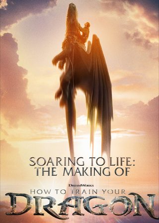 《Soaring to Life: The Making of How to Train Your Dragon》電影海報