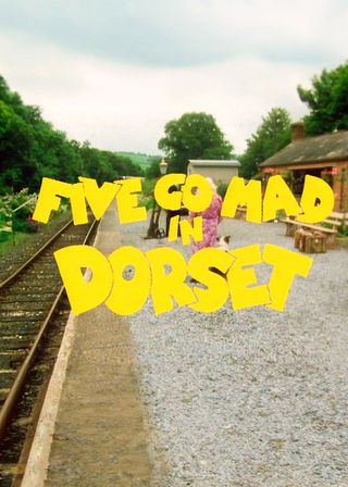 《Five Go Mad in Dorset》電影海報
