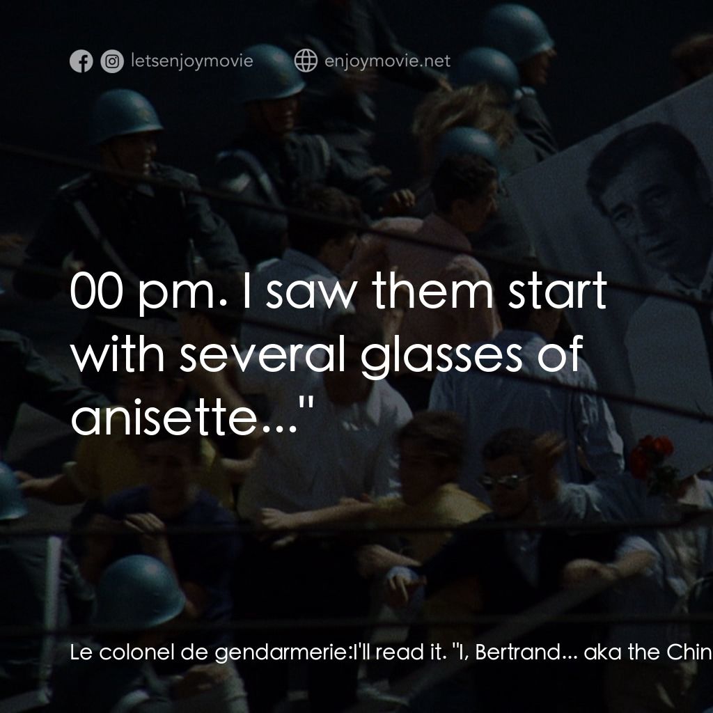 大風暴電影對白：Le colonel de gendarmerie: I'll read it. 