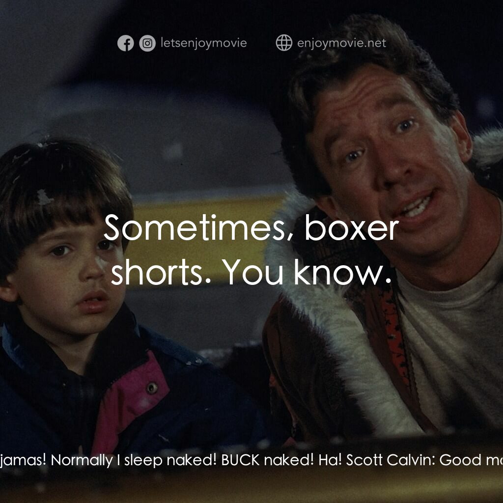 今個聖誕大件事電影對白：Scott Calvin:  It was a dream! Stuff like that doesn't happen! It was a dream! Co