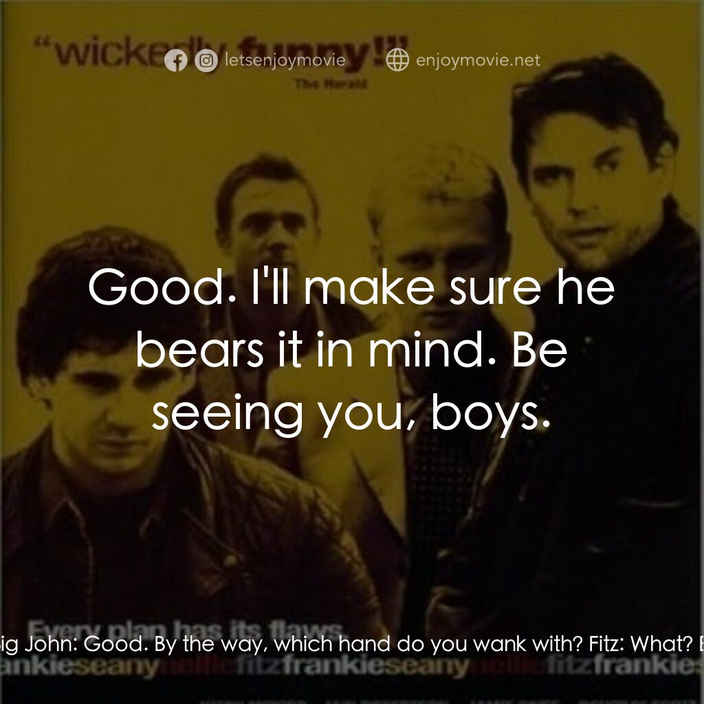 One Last Chance電影對白：Big John:  I thought I'd remind you of our debt in case you'd forgotten. Fitz:  N