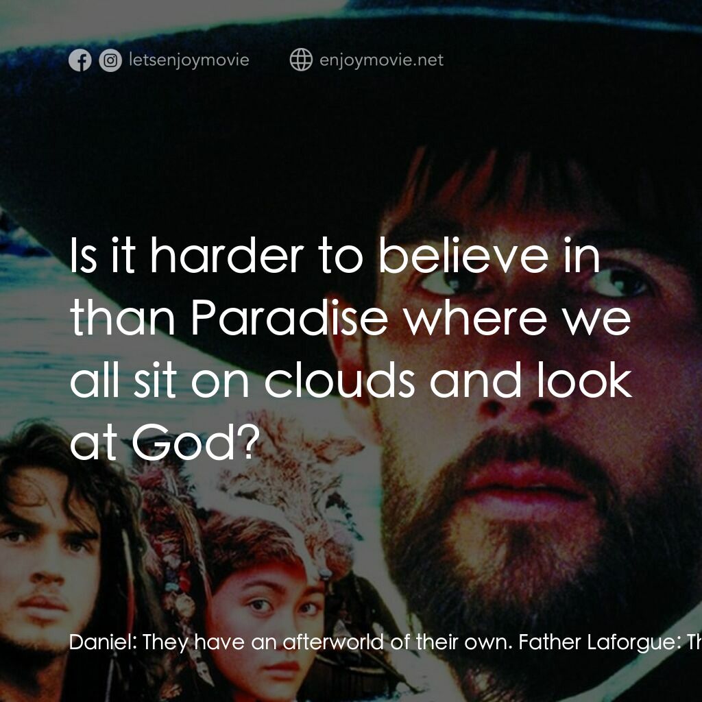 黑袍電影對白：Daniel:  They have an afterworld of their own. Father Laforgue:  They have no con