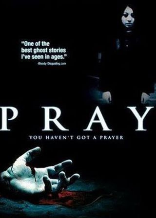 《絶対恐怖 Pray プレイ》電影海報