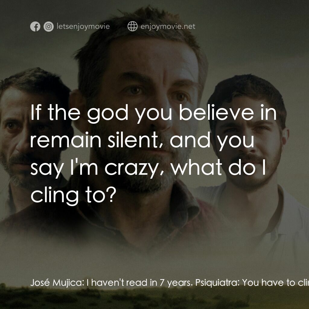 《長夜囹圄》經典台詞：José Mujica:  I haven't read in 7 years. Psiqu ...