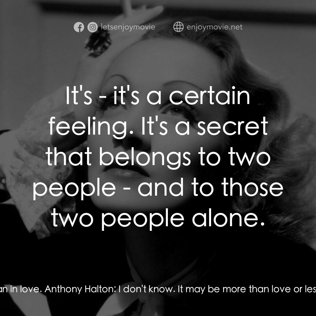 安琪艷史電影對白：Sir Frederick:  It's always ridiculous to reason with a man in love. And I'm afra