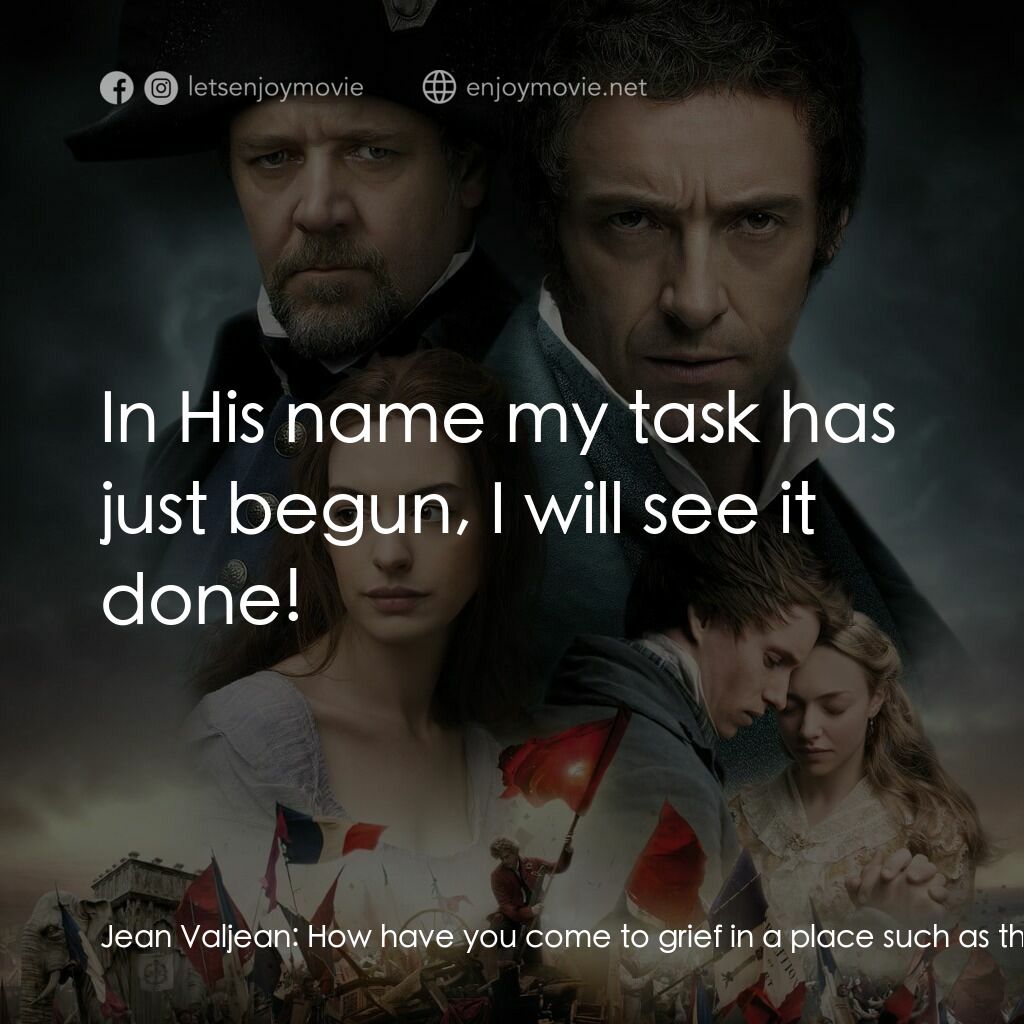 孤星淚電影對白：Jean Valjean:  How have you come to grief in a place such as this? Fantine:  M'si