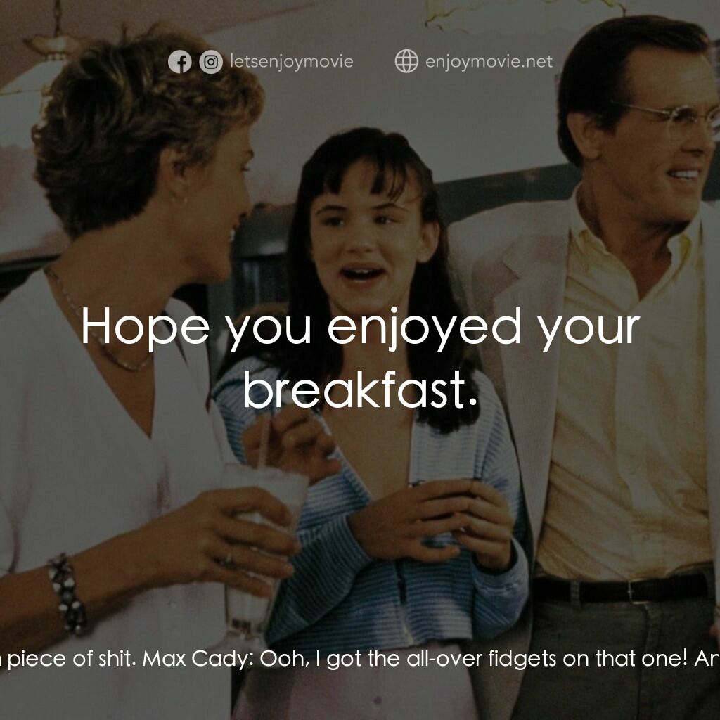 恐怖角電影對白：Claude Kersek:  Hey, Cady! Come here. Wait up a second. You know, I've been in a 