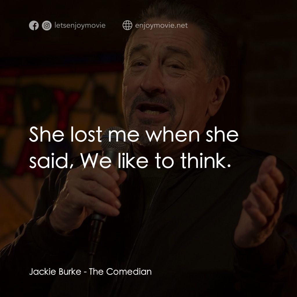 《喜劇人》經典台詞：Jackie Burke: She lost me when she said, We like t ...