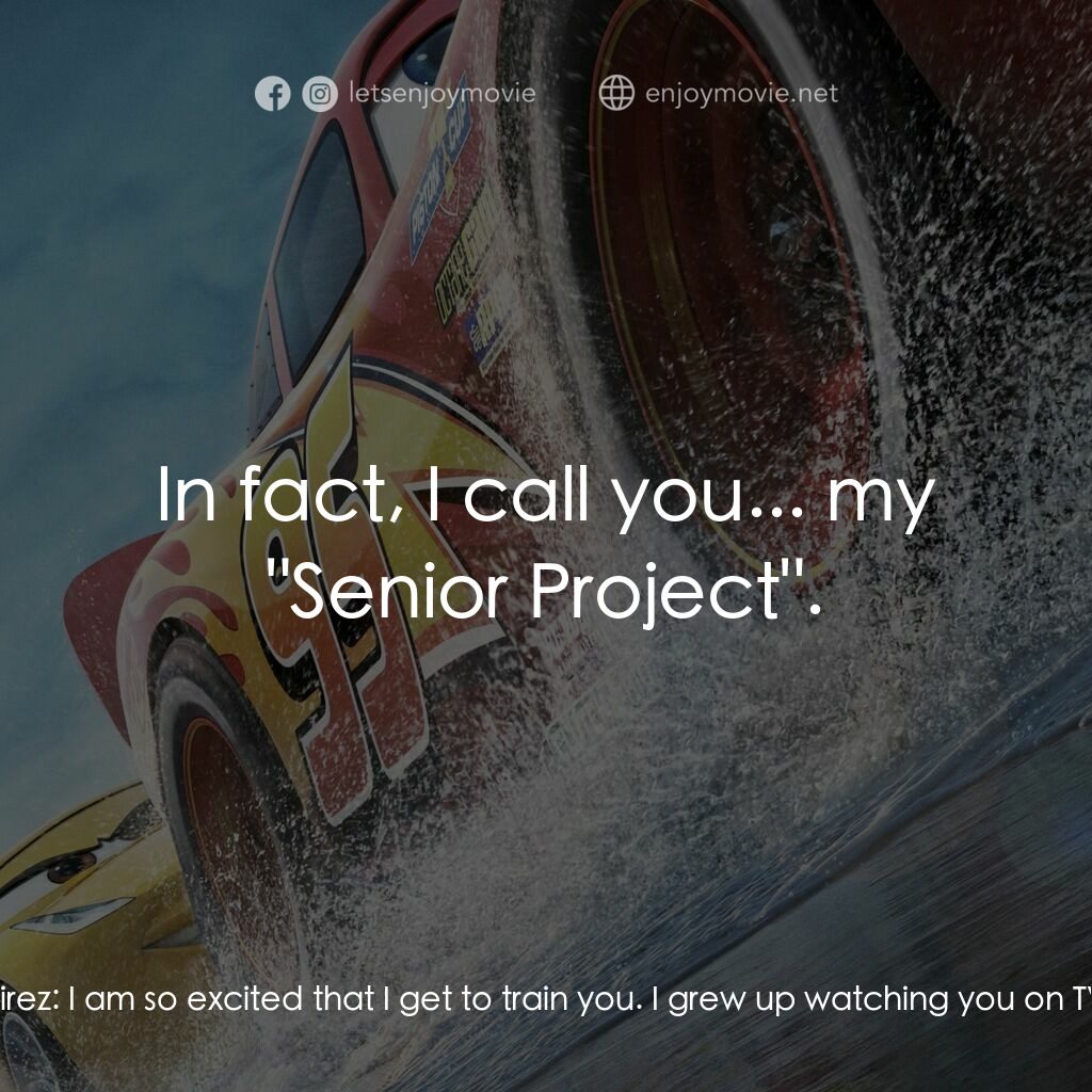 反斗車王3電影對白：Cruz Ramirez:  It's all about motivation, Mr. McQueen. You can use anything negat
