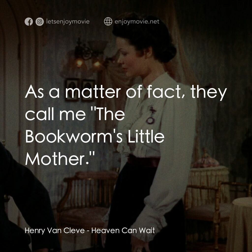 摩登天堂電影對白：Henry Van Cleve:  As a matter of fact, they call me 