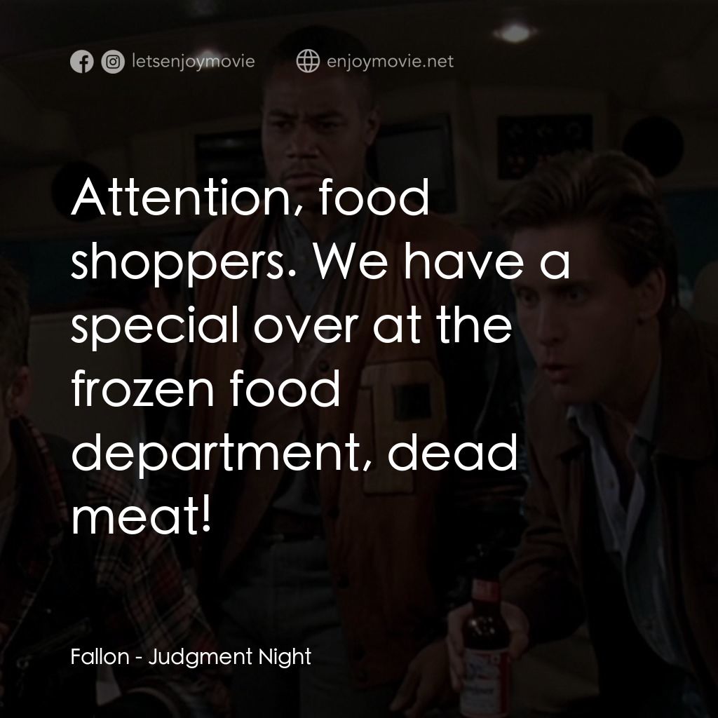 夜驚魂電影對白：Fallon: Attention, food shoppers. We have a special over at the frozen food depar
