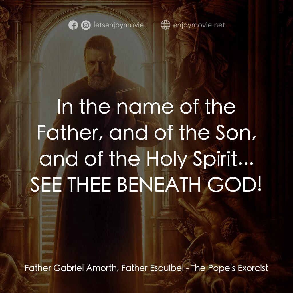 教廷第一驅魔人電影對白：Father Gabriel Amorth, Father Esquibel:  In the name of the Father, and of the So