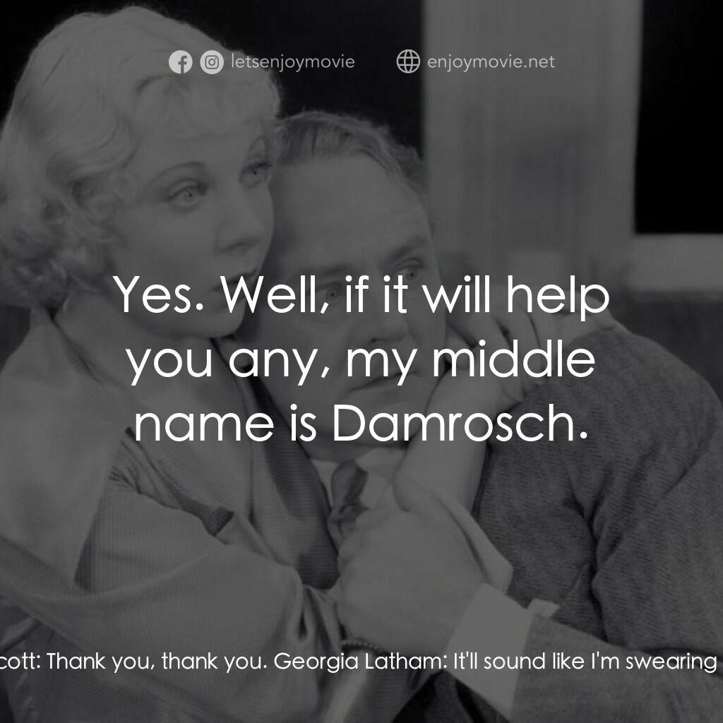 Murder in the Private Car電影對白：Georgia Latham:  I'll call you Godfrey. Godfrey D. Scott:  Thank you, thank you. 