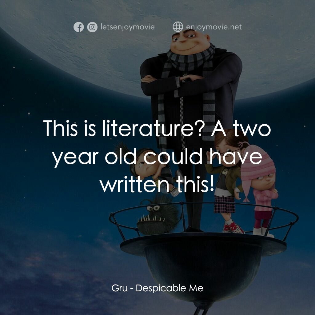 壞蛋獎門人電影對白：Gru:  This is literature? A two year old could have written this!