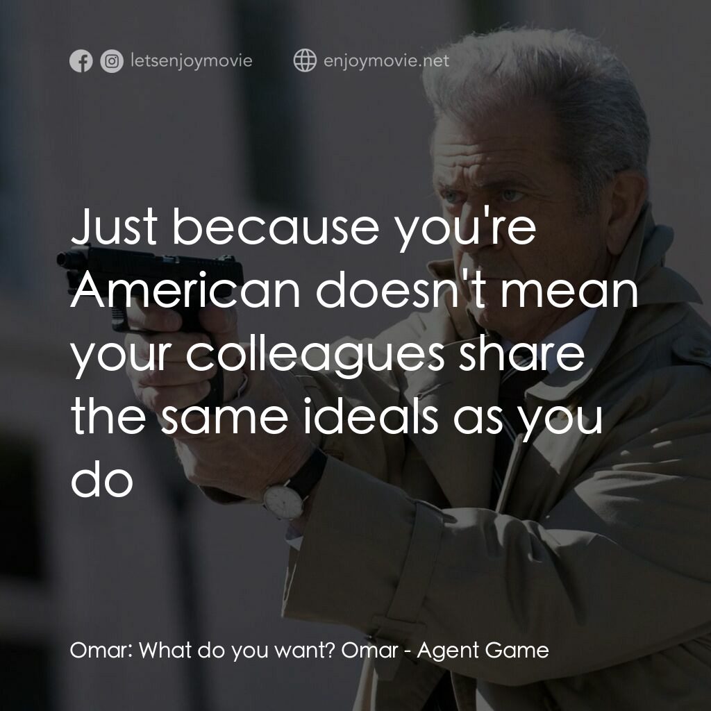 《特工遊戲》經典台詞：Omar:  What do you want? Omar:  Just because you&# ...