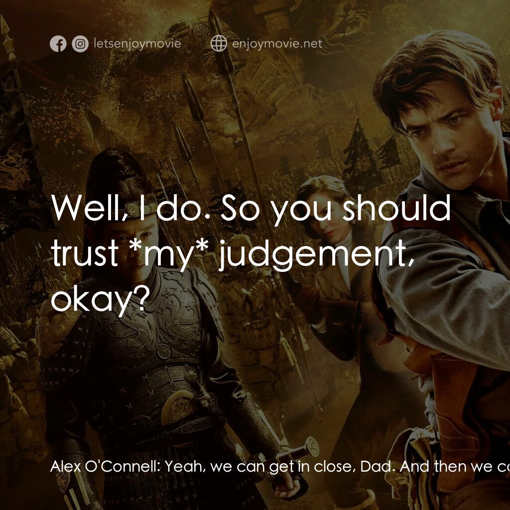 《盜墓迷城3》經典台詞：Alex O'Connell:  Yeah, we can get in close, Da ...