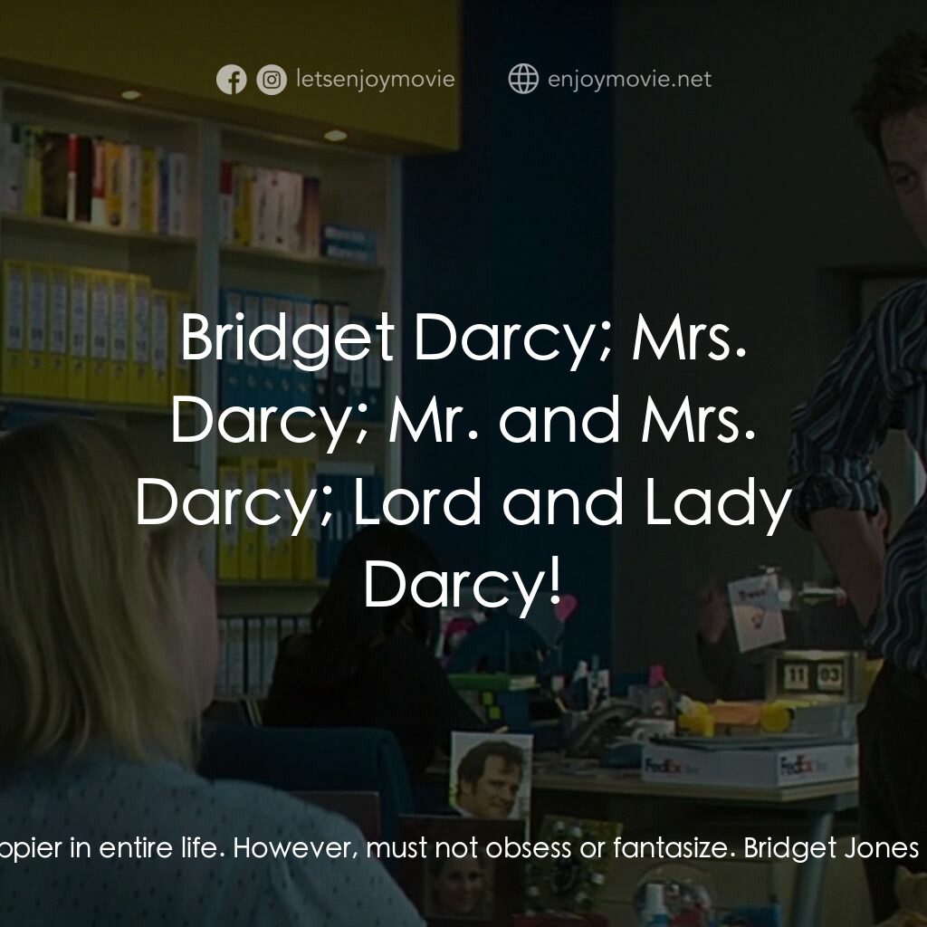 BJ 單身日記：男人禍水電影對白：Bridget Jones:  Have never been happier in entire life. However, must not obsess 