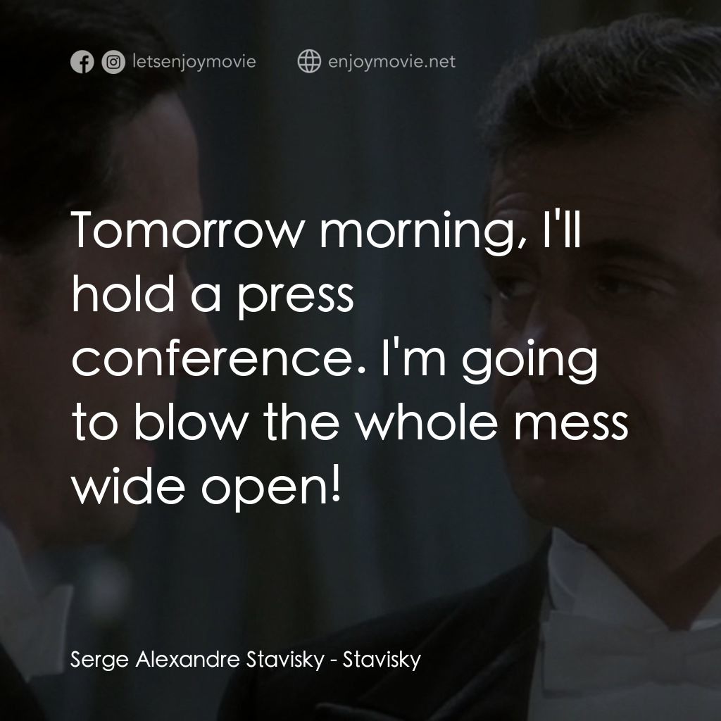《史塔維斯基》經典台詞：Serge Alexandre Stavisky: Tomorrow morning, I' ...