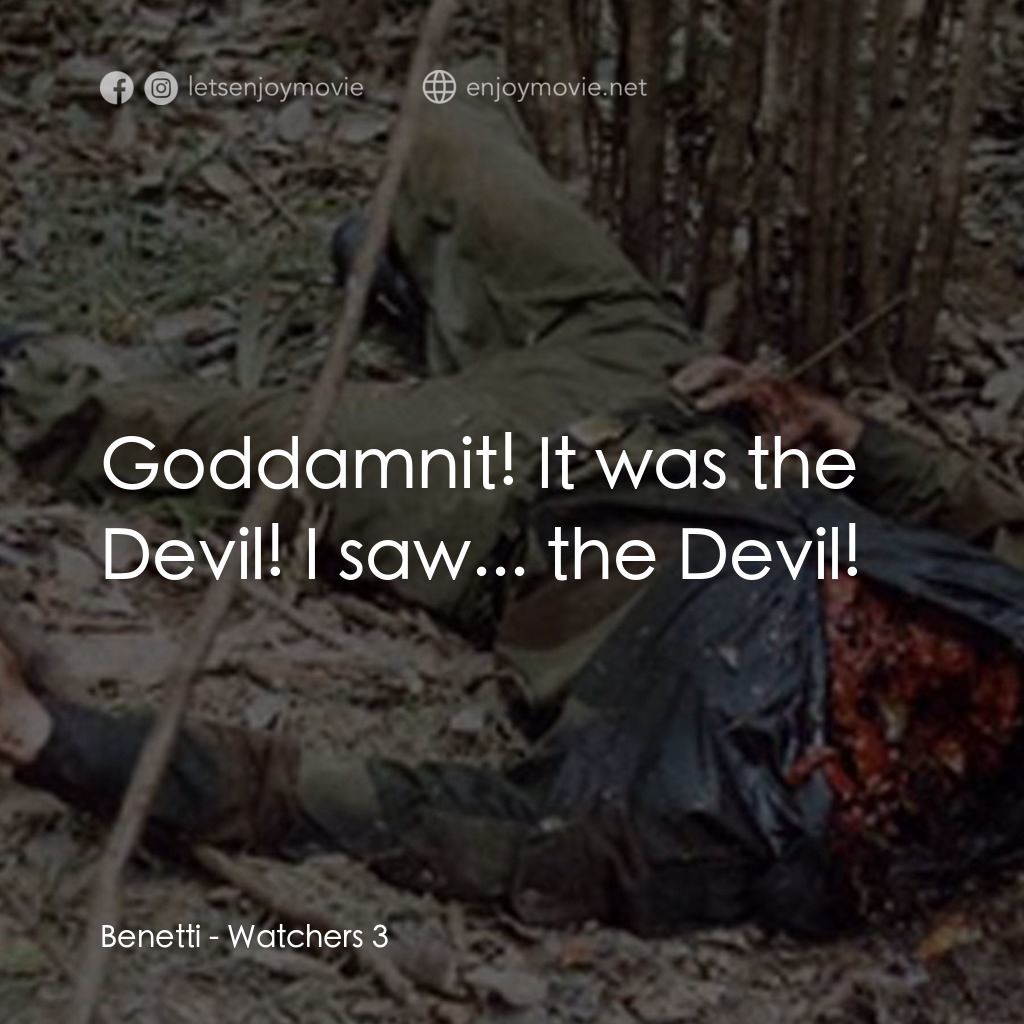 《在地球染血 3》經典台詞：Benetti: Goddamnit! It was the Devil! I saw... the ...