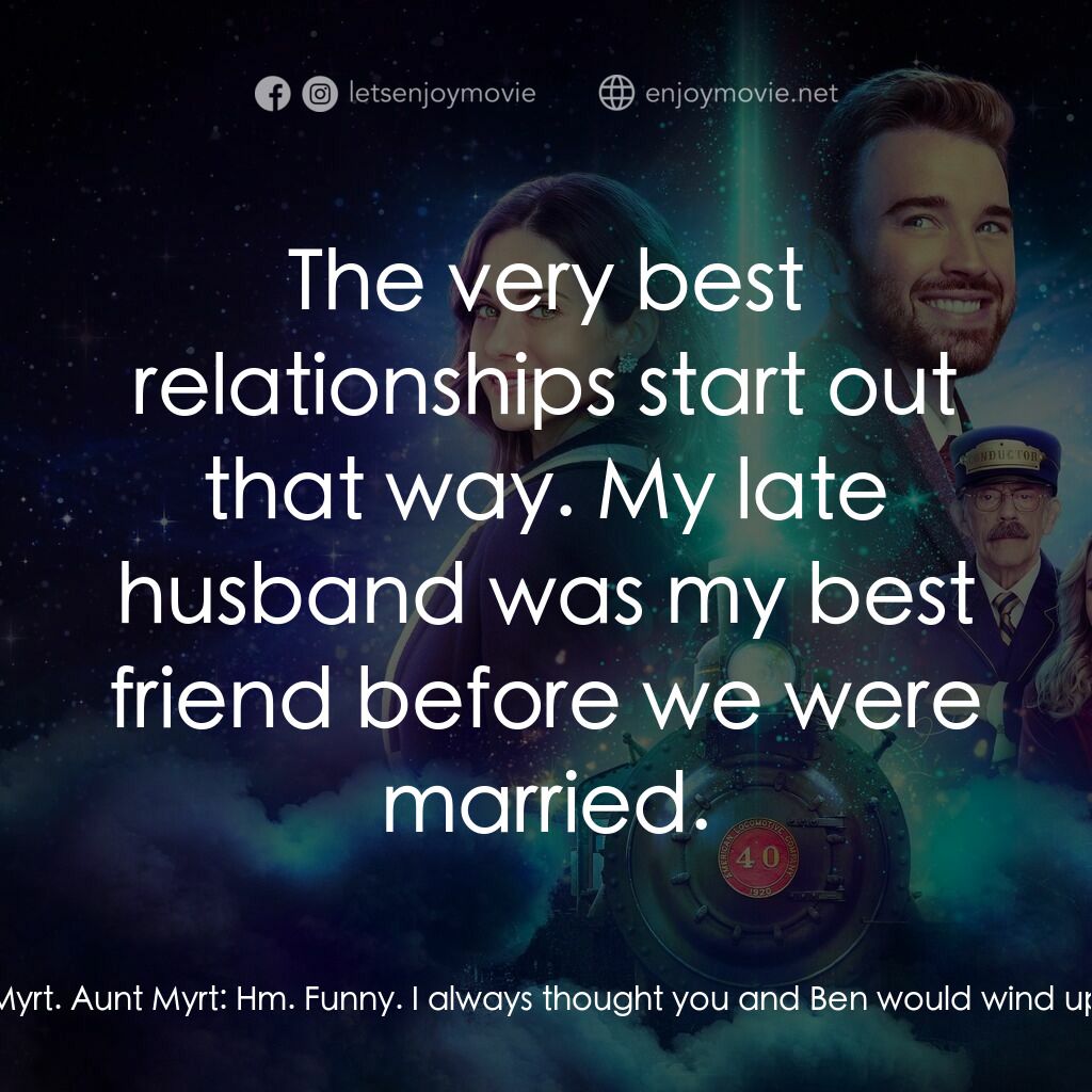 《Next Stop, Christmas》經典台詞：Aunt Myrt:  I didn't even know they were datin ...