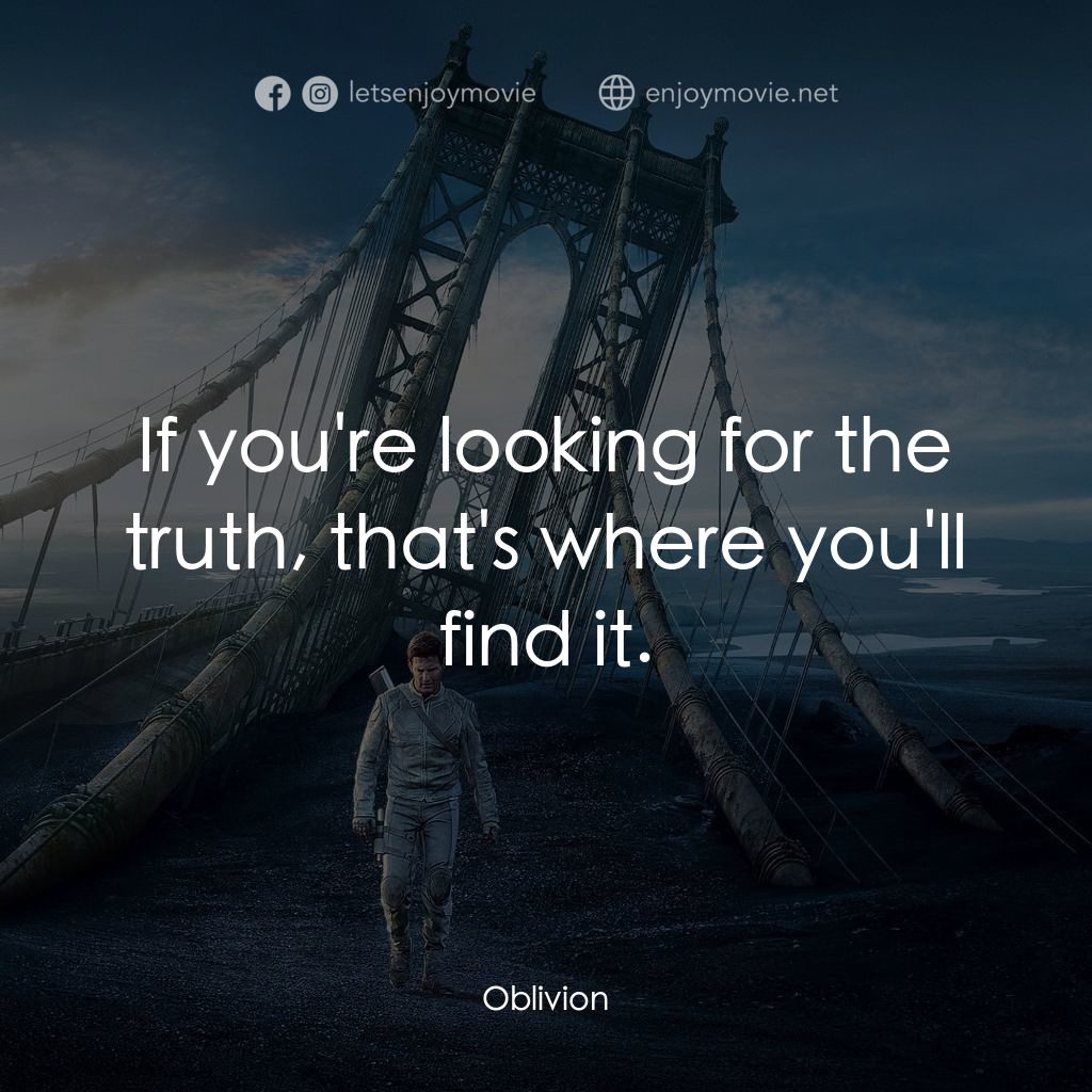 遺落戰境電影對白：If you're looking for the truth, that's where you'll find it.