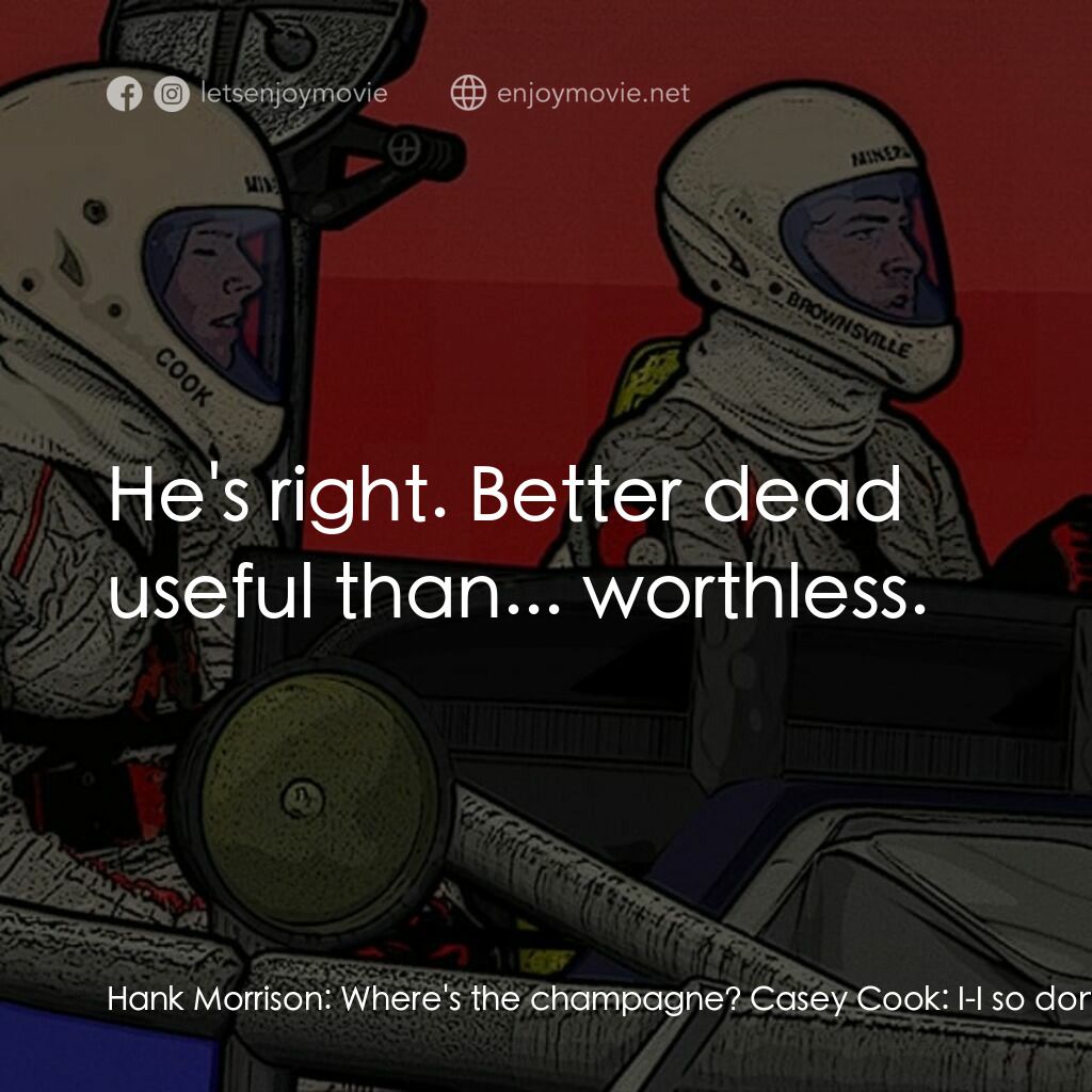 《探尋火星的愛與生命》經典台詞：Hank Morrison:  Where's the champagne? Casey C ...