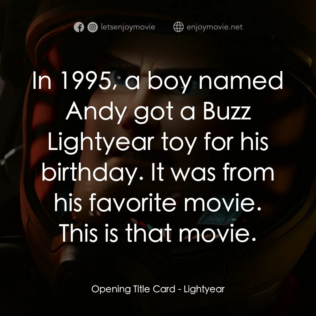 《光年正傳》經典台詞：Opening Title Card:  In 1995, a boy named Andy got ...