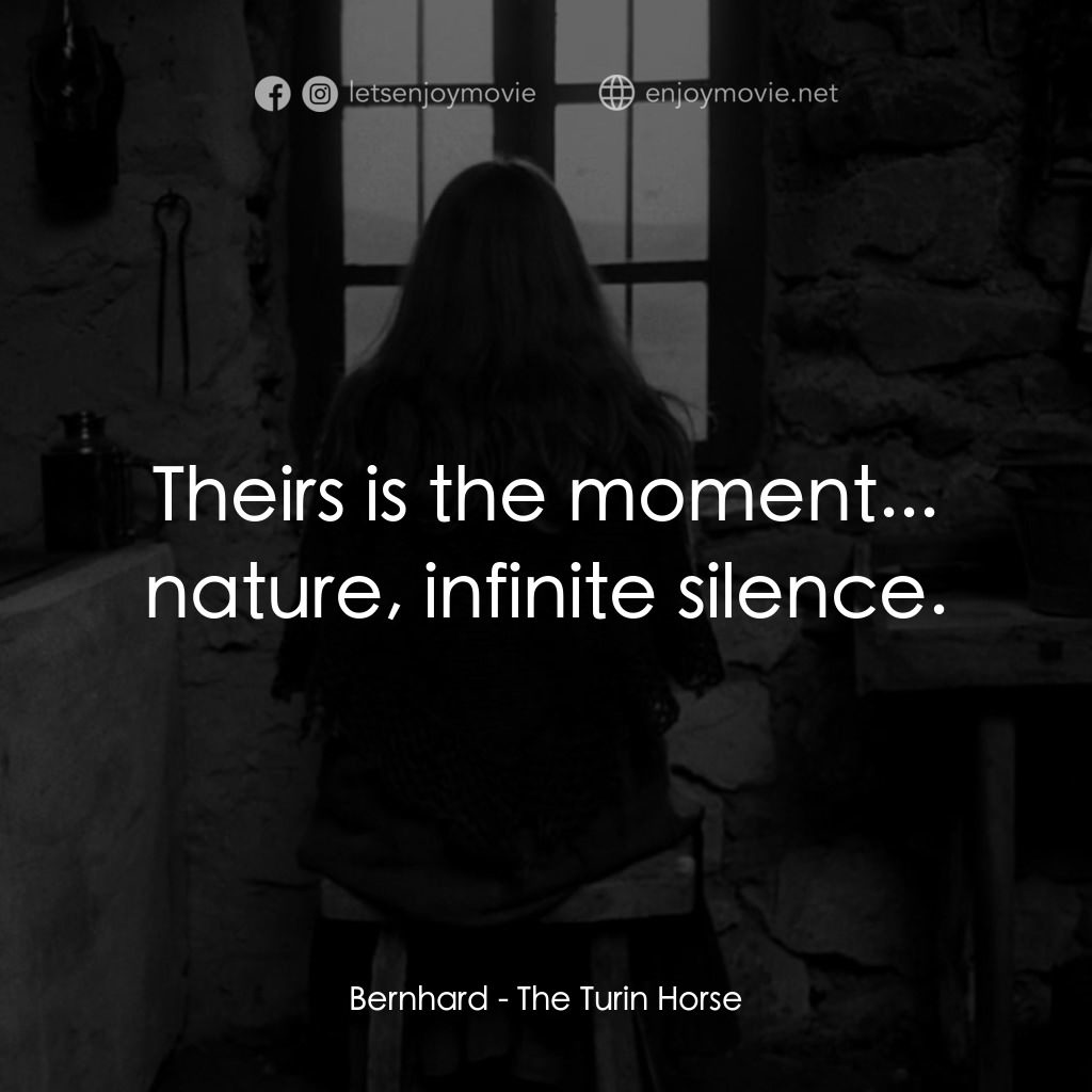 《都靈老馬》經典台詞：Bernhard: Theirs is the moment... nature, infinite ...