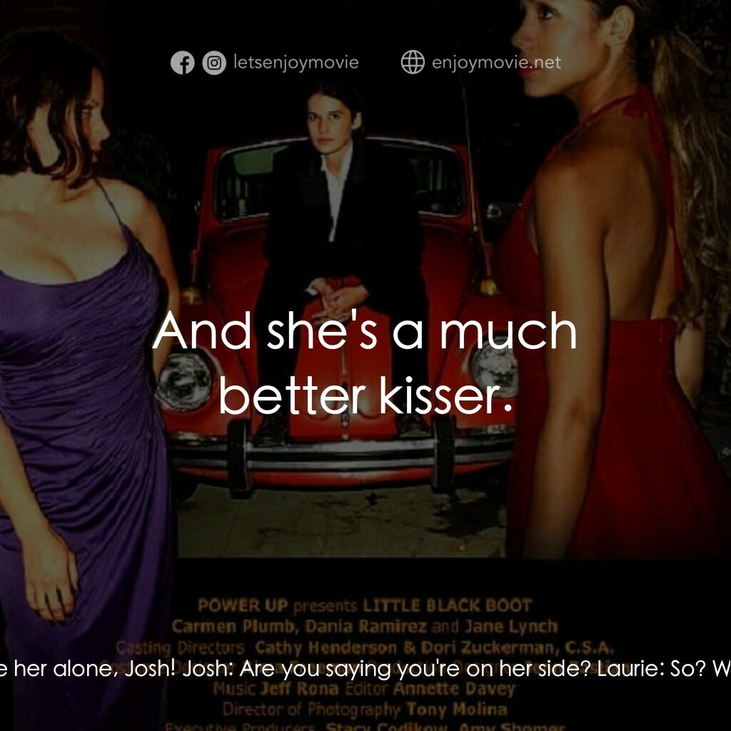 《Little Black Boot》經典台詞：Josh:  I'm confused, Cindy. Maybe you can clar ...