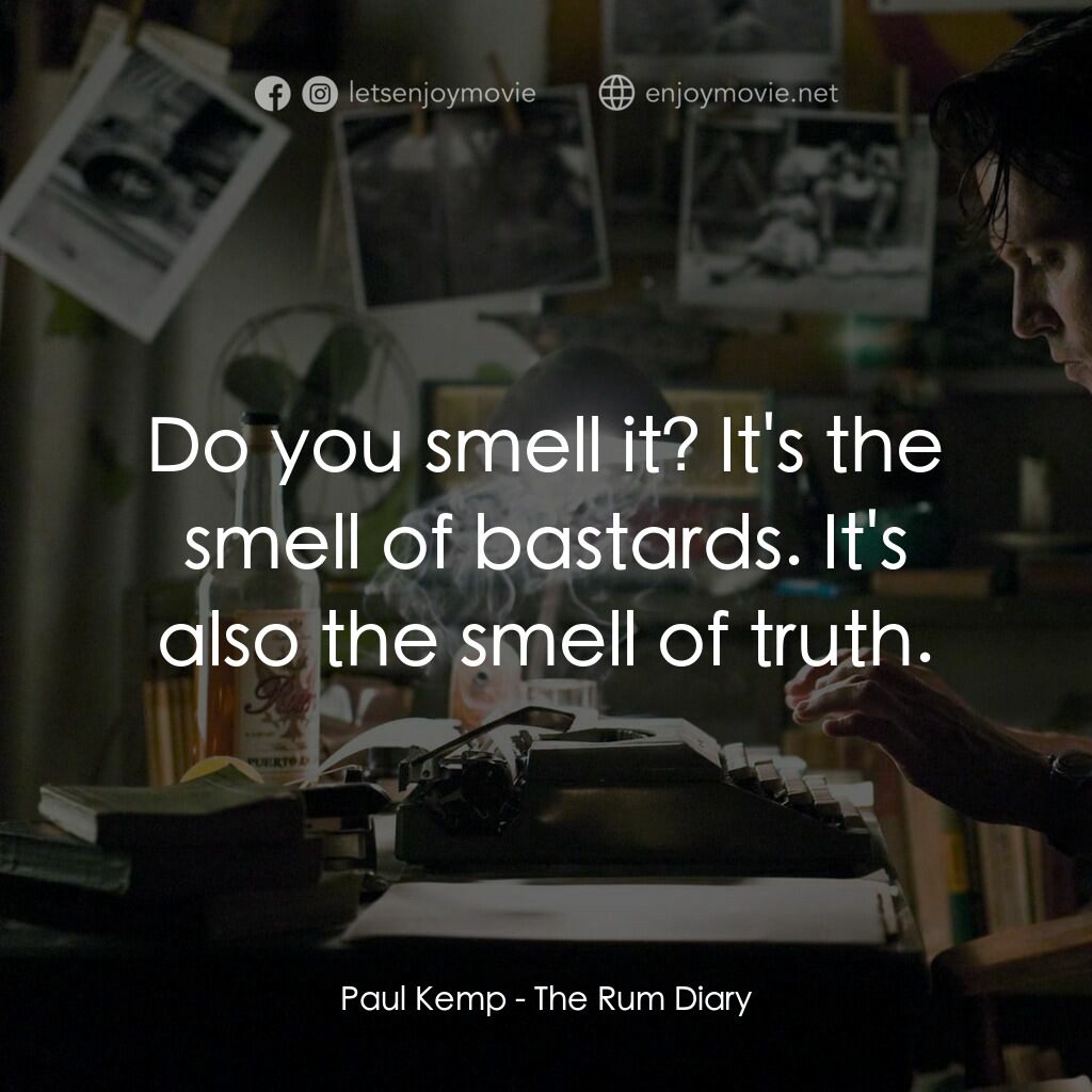 醉後型男日記電影對白：Paul Kemp:  Do you smell it? It's the smell of bastards. It's also the smell of t
