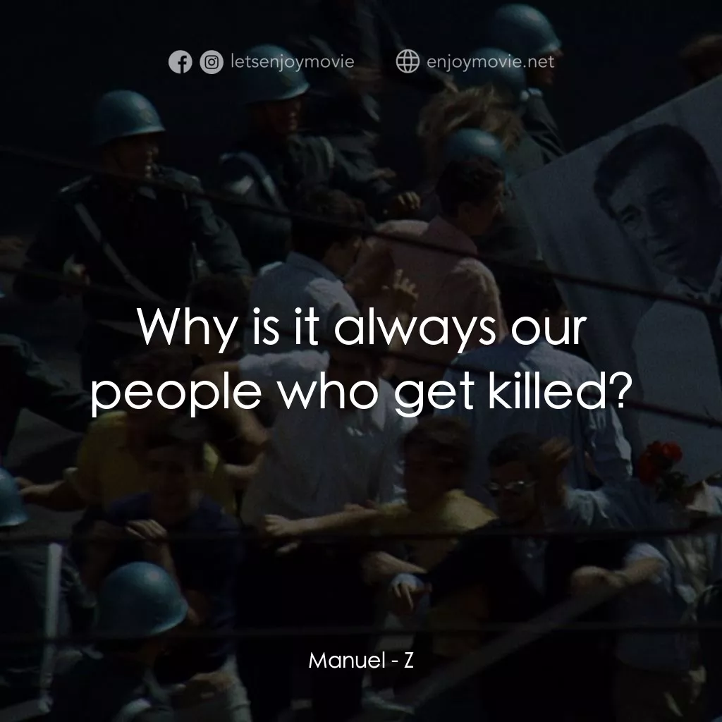 大風暴電影對白：Manuel: Why is it always our people who get killed?