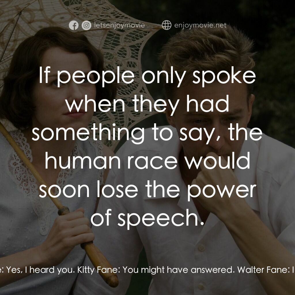 愛在遙遠的附近電影對白：Kitty Fane:  It's raining cats and dogs. Kitty Fane:  I said it's raining cats an