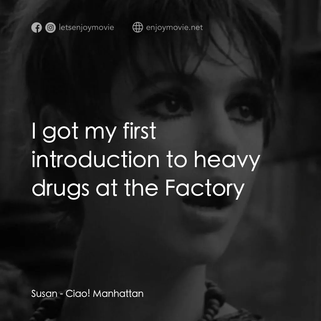 《再見曼哈頓》經典台詞：Susan:  I got my first introduction to heavy drugs ...
