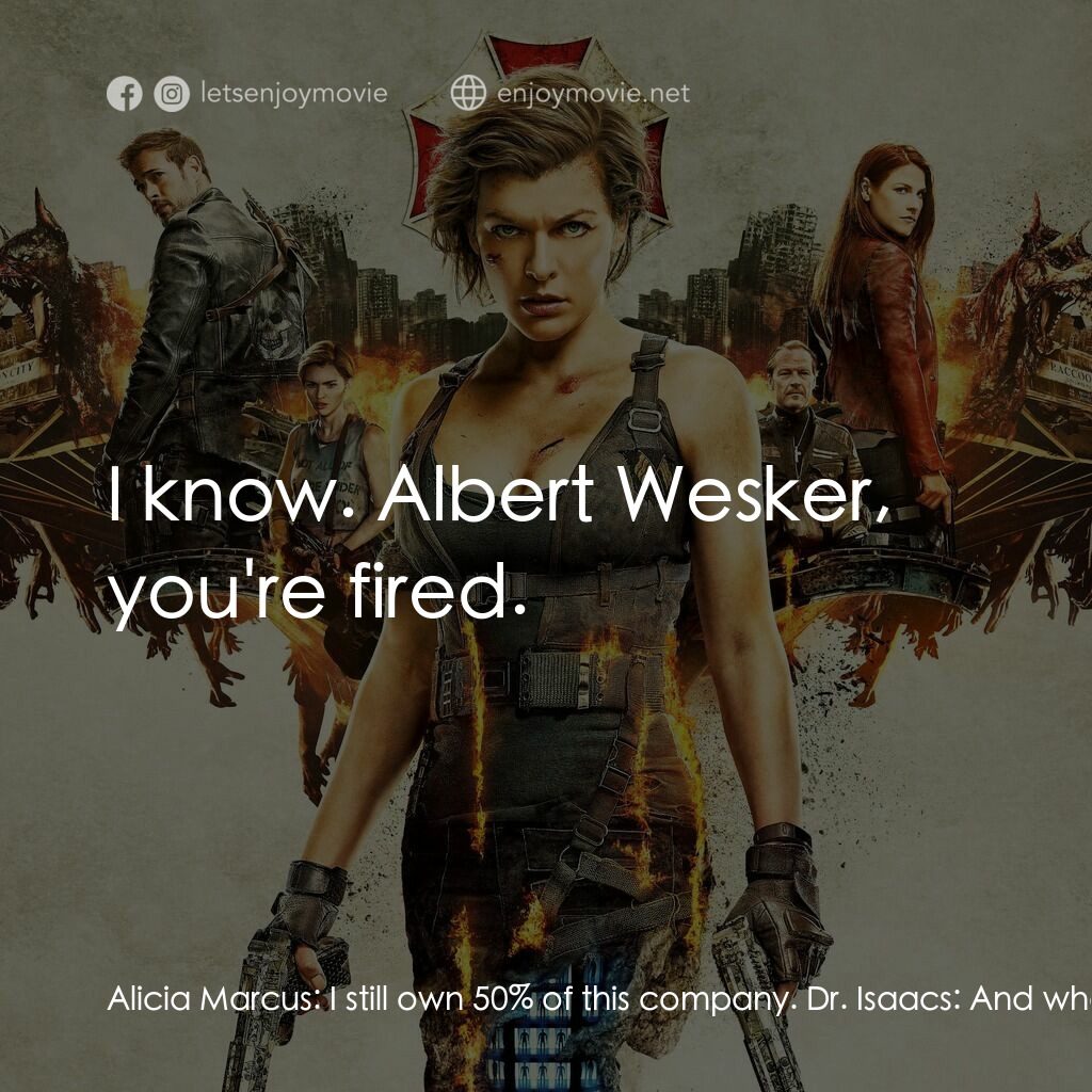 《生化危機：終極屍殺》經典台詞：Alicia Marcus:  I still own 50% of this company. D ...