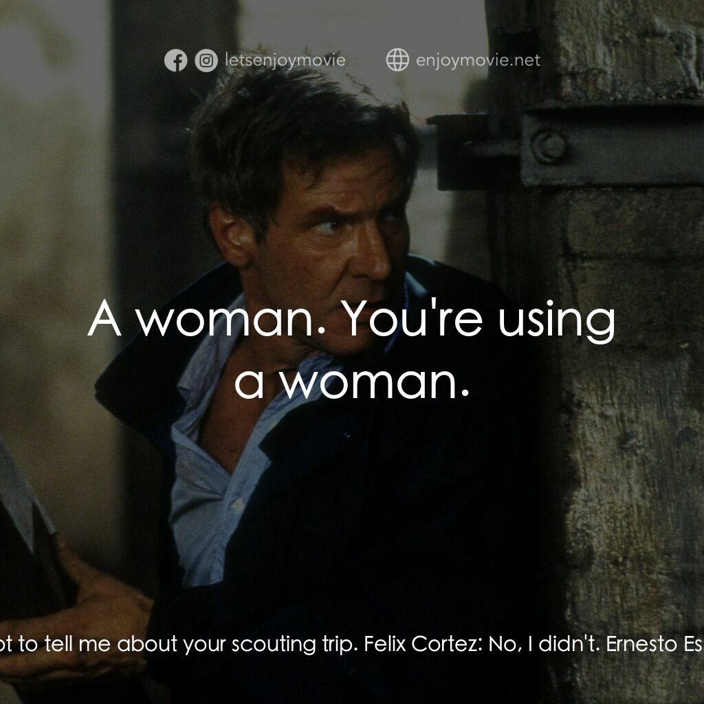 燃眉追擊電影對白：Felix Cortez:  Listen, you pay me to counsel you, and I am counseling you. I'm ke