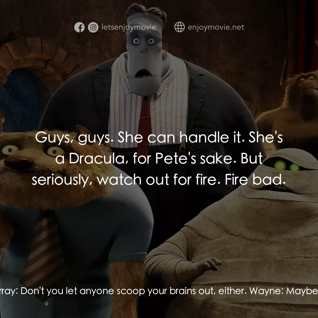 《尖叫旅社》經典台詞：Wanda:  Okay, honey, be safe. Bring warm clothes a ...