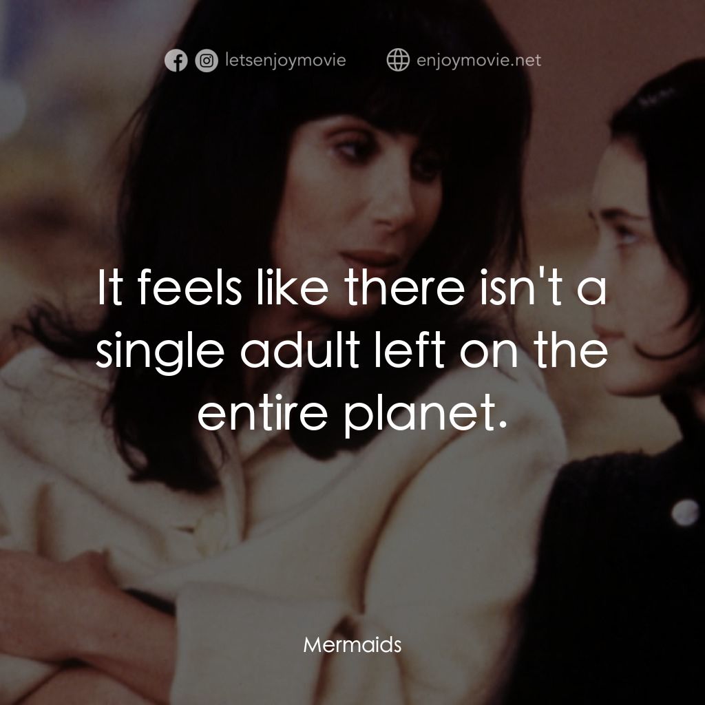 風情媽咪俏女兒電影對白：It feels like there isn't a single adult left on the entire planet.