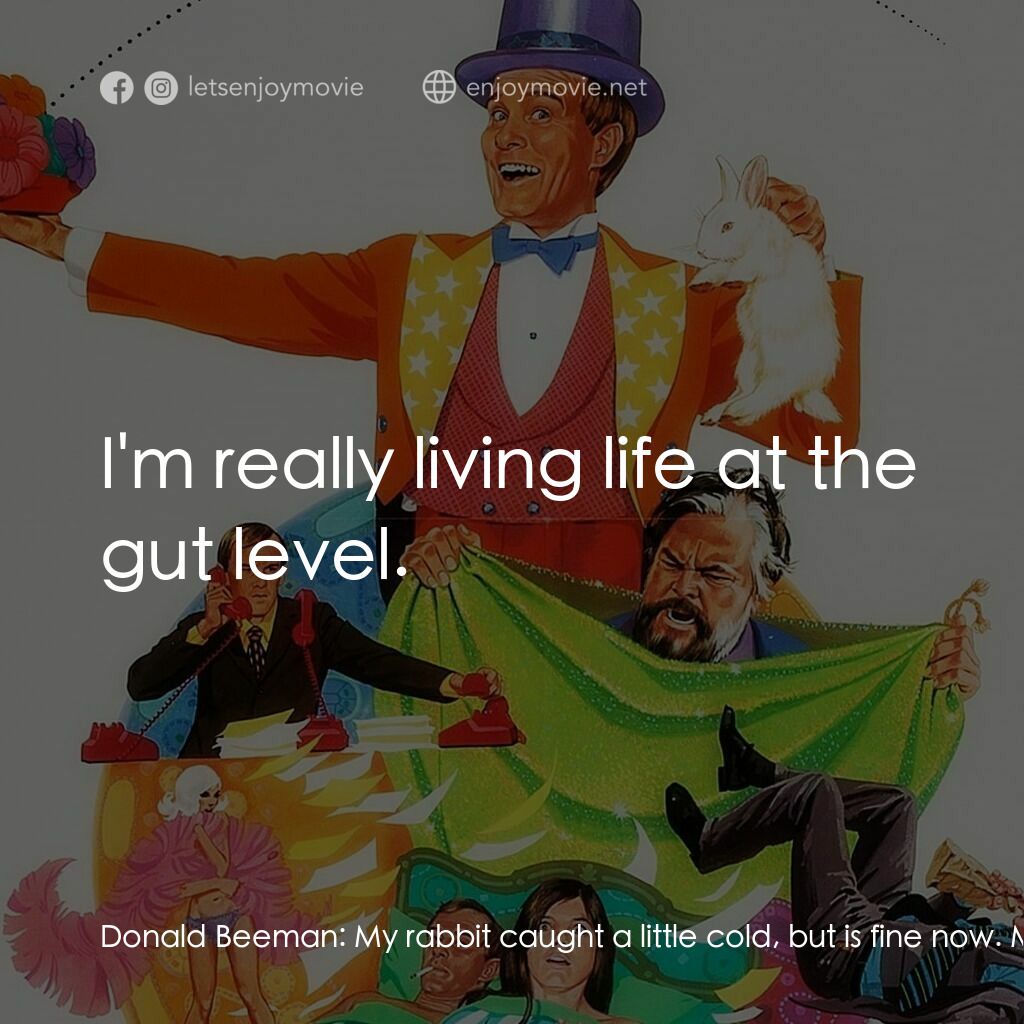 Get to Know Your Rabbit電影對白：Donald Beeman:  My rabbit caught a little cold, but is fine now. Mr. Turnbull:  T